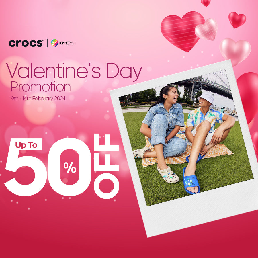 Crocs Valentine Day Promotion – Khit Zay